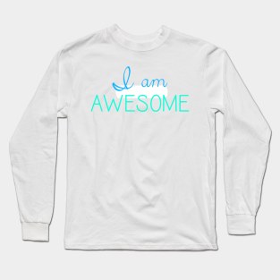 I am Awesome Long Sleeve T-Shirt